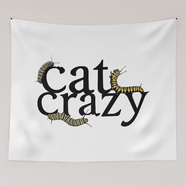 Item preview, Crazy Cat Caterpillar Crazy designed and sold by Carleah Unique.