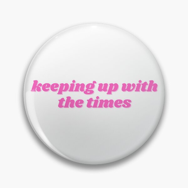 Item preview, keeping up with the times designed and sold by ChiWellness Shop.