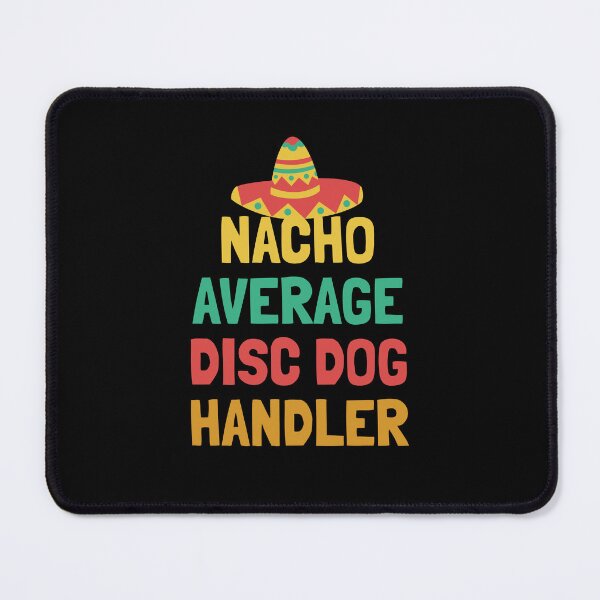 Item preview, Not Your Average Disc Dog Handler designed and sold by orlumbuspirate.