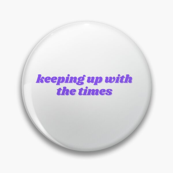 Item preview, keeping up with the times, purple designed and sold by ChiWellness Shop.