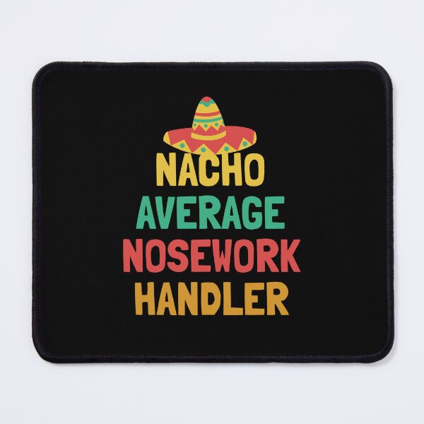 Item preview, Not Your Average Nosework Handler designed and sold by orlumbuspirate.