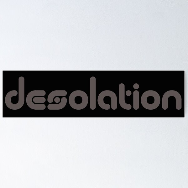 Item preview, desolation designed and sold by 8R41N-M4CH1N3.