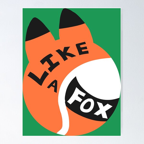 Item preview, Like A Fox designed and sold by RobynKitty.