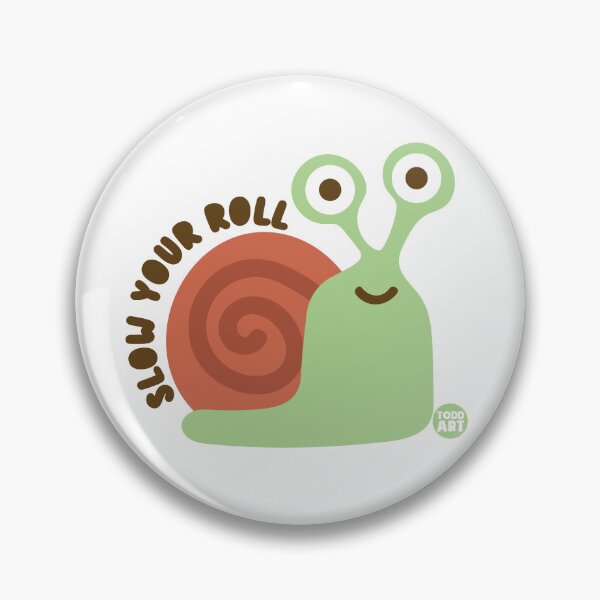Item preview, SLOW YOUR ROLL SNAIL designed and sold by TODD GOLDMAN.