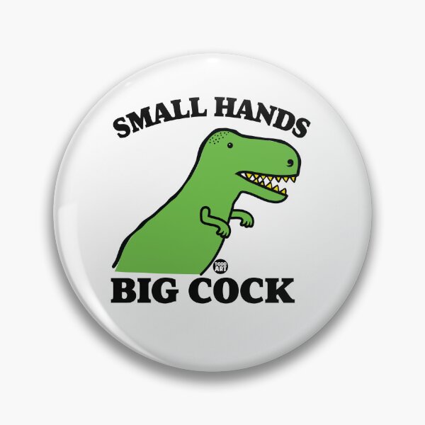 Artikelvorschau, SMALL HANDS BIG COCK DINO entworfen und verkauft von TODD GOLDMAN.