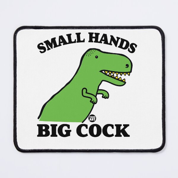 Artikelvorschau, SMALL HANDS BIG COCK DINO entworfen und verkauft von TODD GOLDMAN.