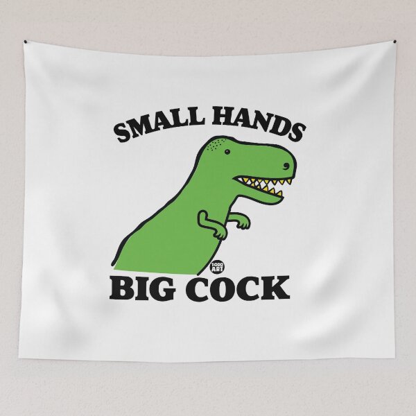 Artikelvorschau, SMALL HANDS BIG COCK DINO entworfen und verkauft von TODD GOLDMAN.