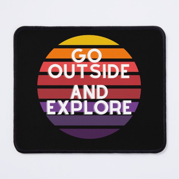 Item preview, Go Outside And Explore designed and sold by DMHG.