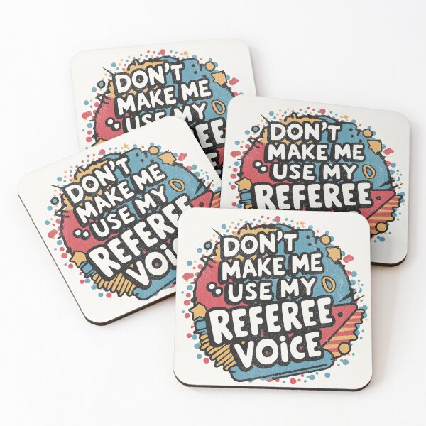 Item preview, Funny Referee: Don't Make Me Use My Referee Voice designed and sold by BeansterNL.