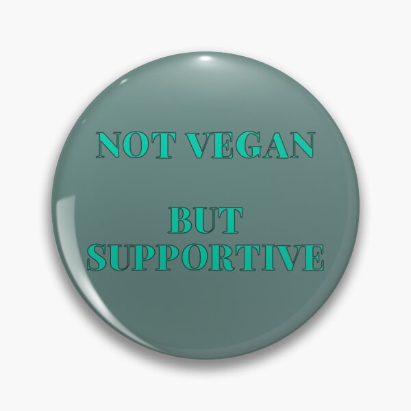 Item preview, Not vegan. But supportive.  designed and sold by the uncanny forest.