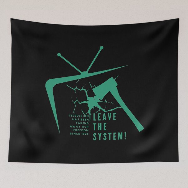 Item preview, Leave the System, Television, freedom, TV, programming, green designed and sold by Aquillashop.