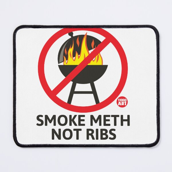 Item preview, SMOKE METH NOT RIBS designed and sold by TODD GOLDMAN.
