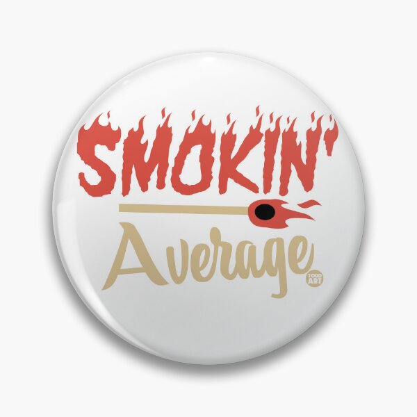 Item preview, SMOKIN AVERAGE designed and sold by TODD GOLDMAN.