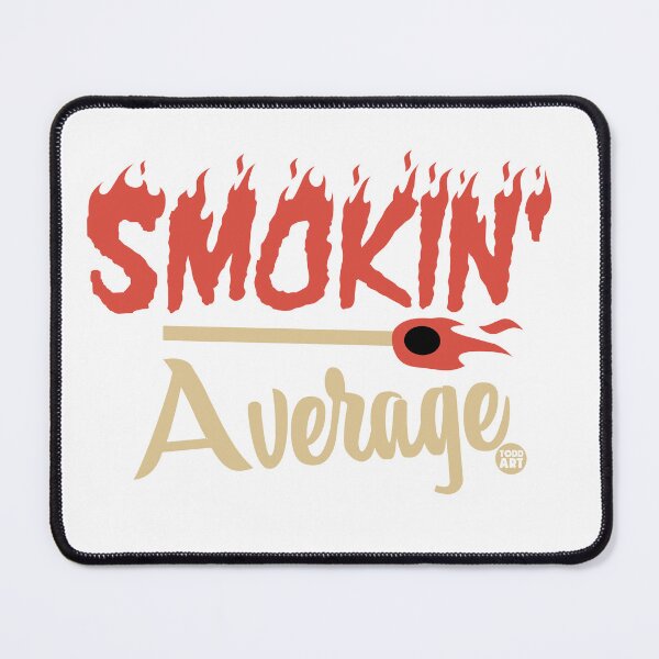 Item preview, SMOKIN AVERAGE designed and sold by TODD GOLDMAN.