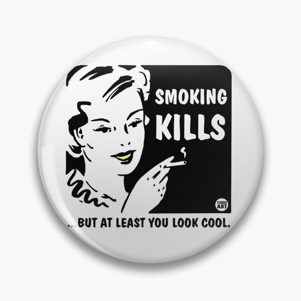 Item preview, SMOKING KILLS LOOK COOL designed and sold by TODD GOLDMAN.