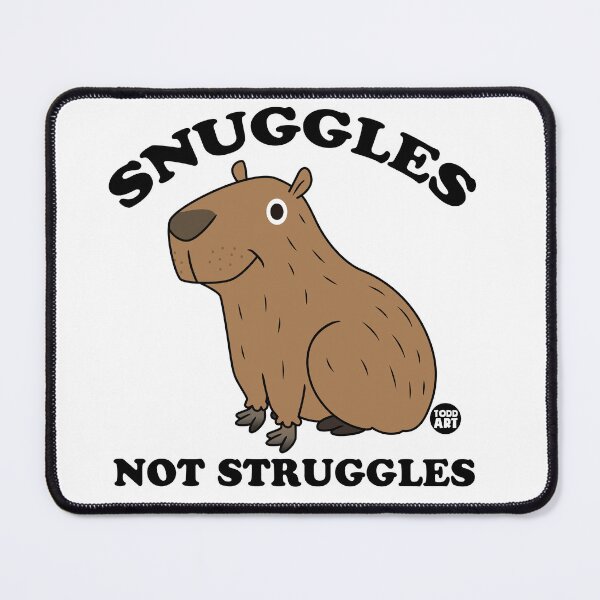 Item preview, SNUGGLES NOT STRUGGLES CAPYBARA designed and sold by TODD GOLDMAN.