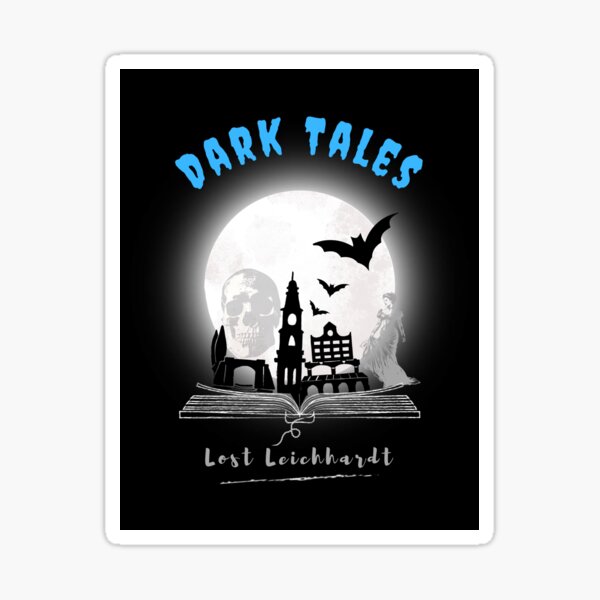 Dark Tales of Lost Leichhardt - Spooky stories Sticker