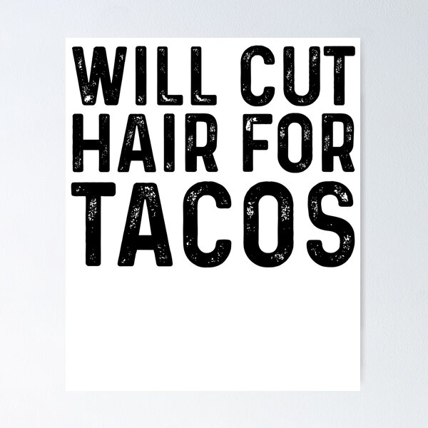 Item preview, Taco Lover Barber Hairstylist Will Cut Hair For Tacos, Cinco De Mayo designed and sold by Soul-Inspirer.