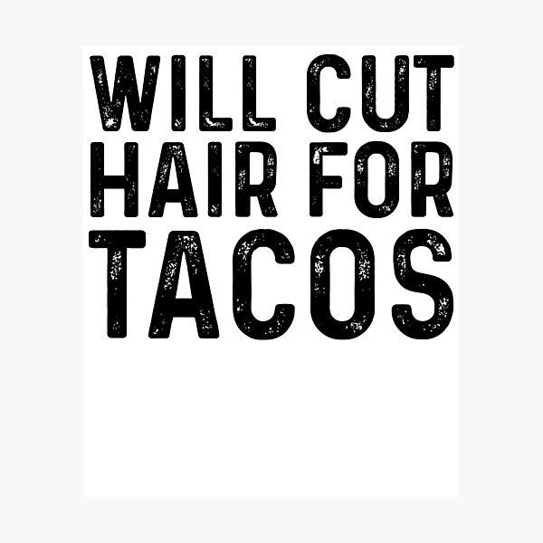 Item preview, Taco Lover Barber Hairstylist Will Cut Hair For Tacos, Cinco De Mayo designed and sold by Soul-Inspirer.