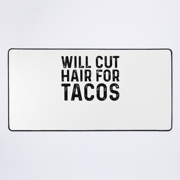 Item preview, Taco Lover Barber Hairstylist Will Cut Hair For Tacos, Cinco De Mayo designed and sold by Soul-Inspirer.