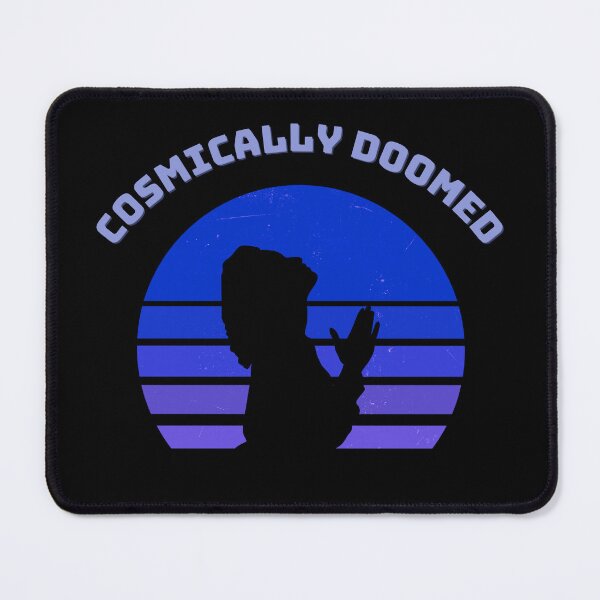 Item preview, Cosmically Doomed designed and sold by homochaotic.