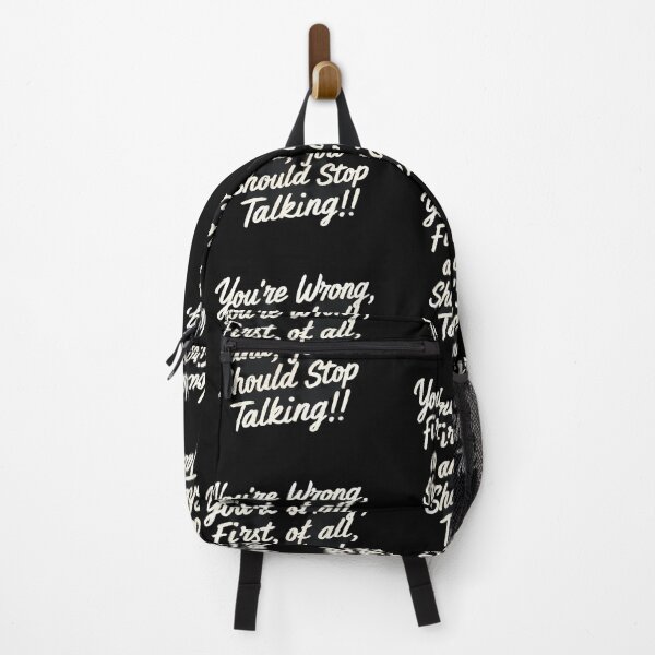 Item preview, YOU'RE WRONG, FIRST OF ALL, AND YOU SHOULD STOP TALKING! designed and sold by Beauty2244.