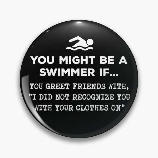 Item preview, You Might Be A Swimmer If... You Greet Friends designed and sold by twHistory.