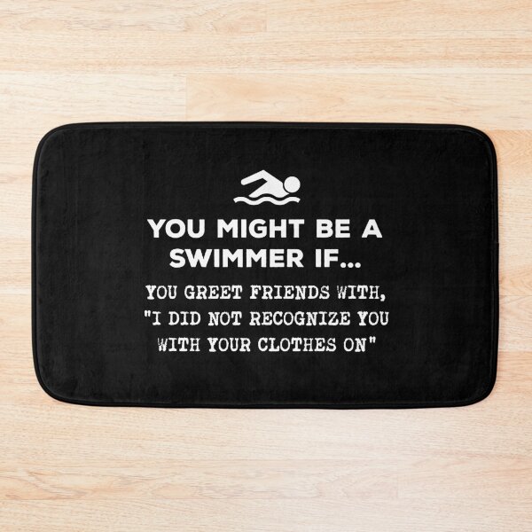 Item preview, You Might Be A Swimmer If... You Greet Friends designed and sold by twHistory.
