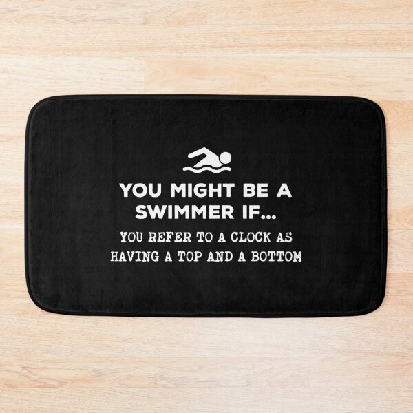 Item preview, You Might Be A Swimmer If... You Refer To A Clock designed and sold by twHistory.