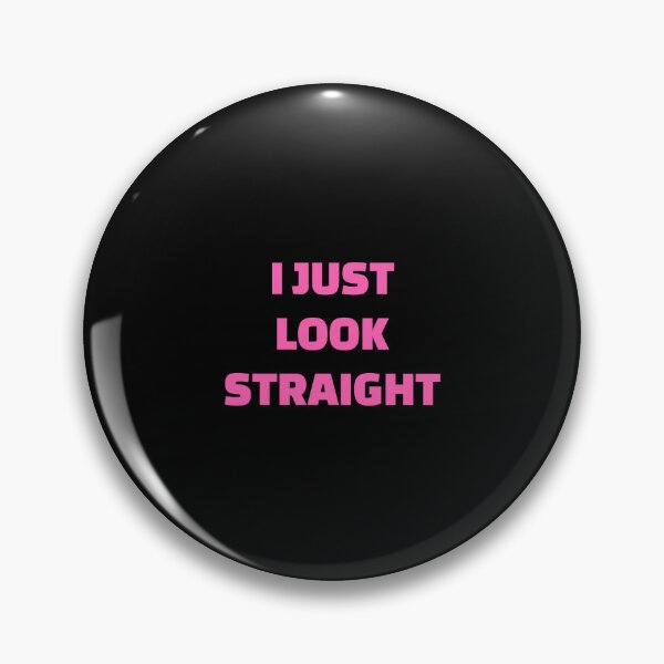 Item preview, I Just Look Straight - Funny Gay designed and sold by Inspirationmotivation.