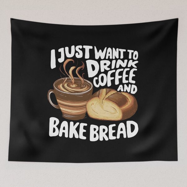 Item preview, I Just Want To Drink Coffee And Bake Things Baking Baker designed and sold by cimibaka25.