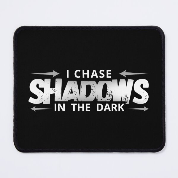 Item preview, I CHASE SHADOWS IN THE DARK designed and sold by Babinooart.