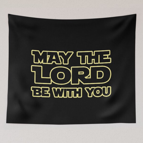 Item preview, May The Lord Be With You Funny designed and sold by alejandrozero.