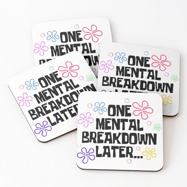 Item preview, Mental Breakdown Later... designed and sold by alejandrozero.