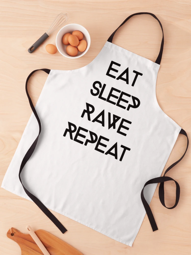 Thumbnail 1 of 6, Apron, Eat Sleep Rave Repeat designed and sold by Rave-On.
