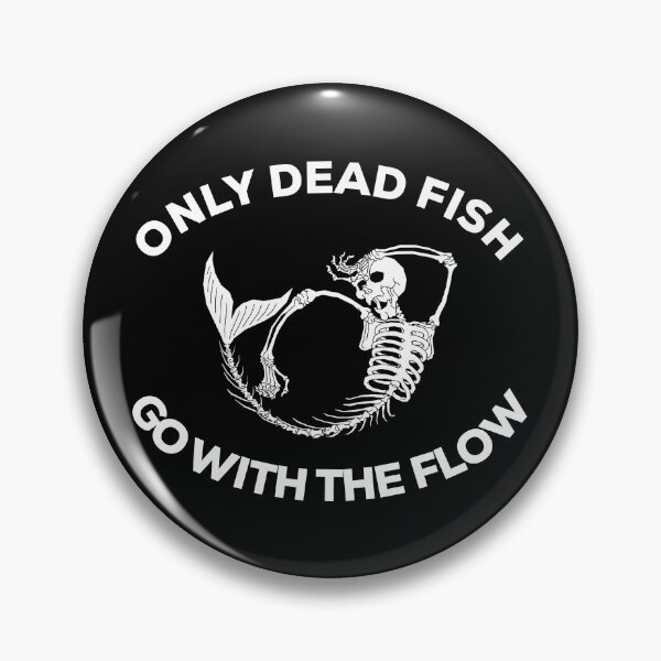 Item preview, "Only Dead Fish Go with the Flow: Inspirational Motivation for Fishermen" designed and sold by artworkathome.