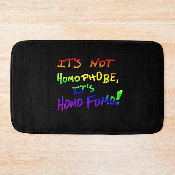 Item preview,  Homo FOMO not Homophobe (rainbow) designed and sold by DancingCreek.