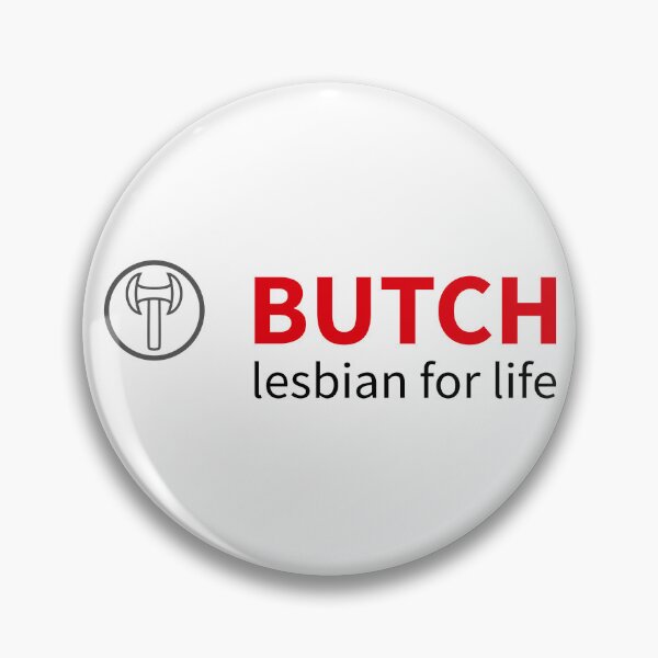 Item preview, Butch lesbian for life designed and sold by AntiCommodities.