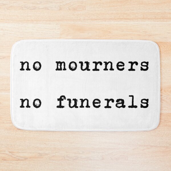 Item preview, no mourners, no funerals designed and sold by TheBookishLife.