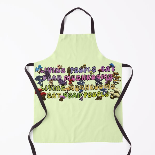 Item preview, Living People Eat Dead Mushrooms - Living Mushrooms Eat Dead People designed and sold by ArtbyDLP.