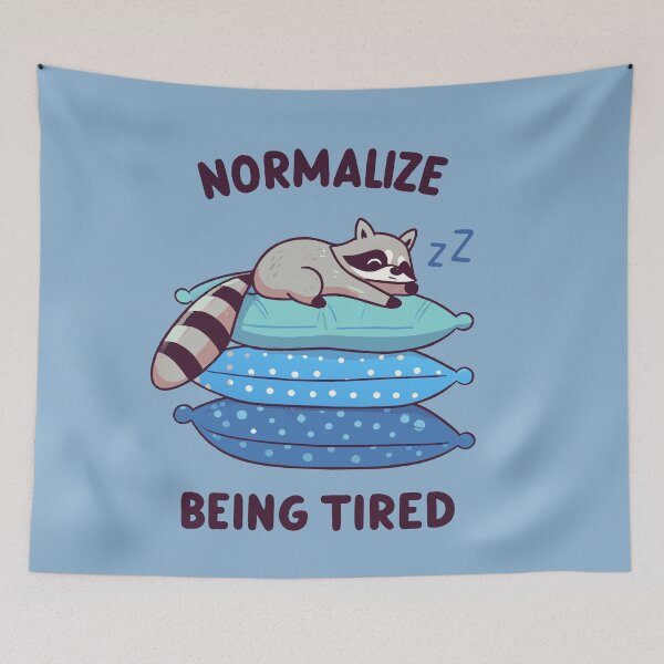 Item preview, Normalize Being Tired: Sleepy Raccoon Illustration designed and sold by Designowner.