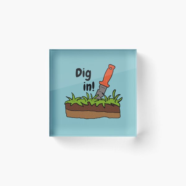 Item preview, Dig in to Soil designed and sold by Cat00Tome.