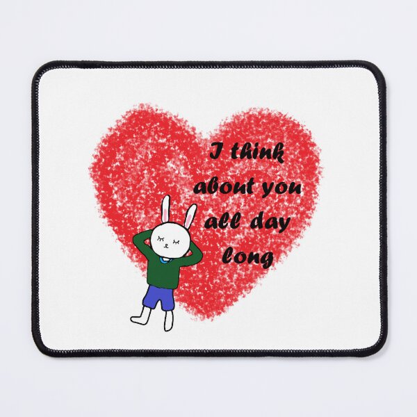 Item preview, I think about you all day long designed and sold by zzzozzo.