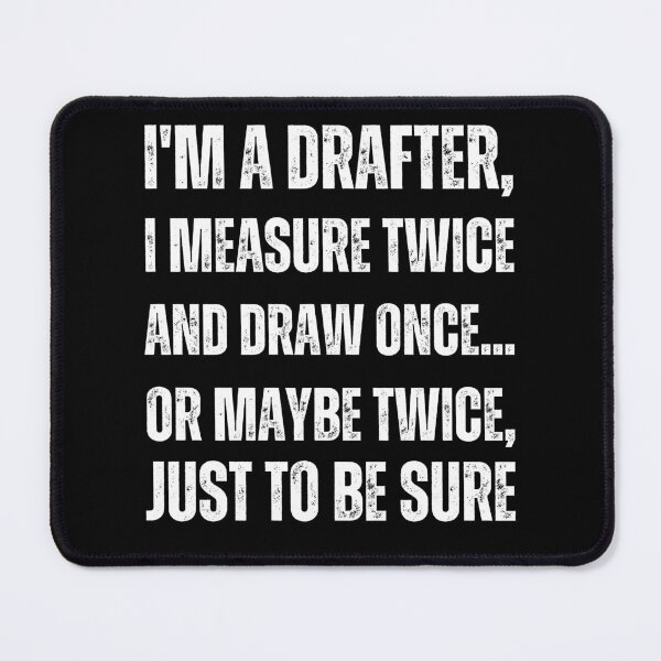Item preview, I'm A Drafter designed and sold by justie1977.