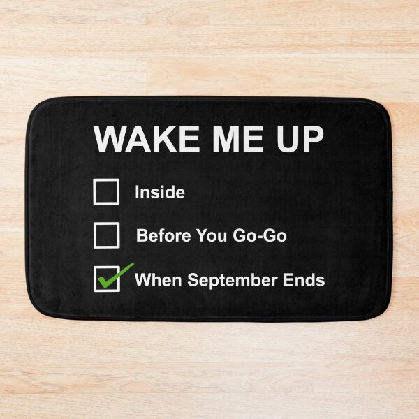 Item preview, Wake Me Up When September Ends designed and sold by Fanverse Merchandise.