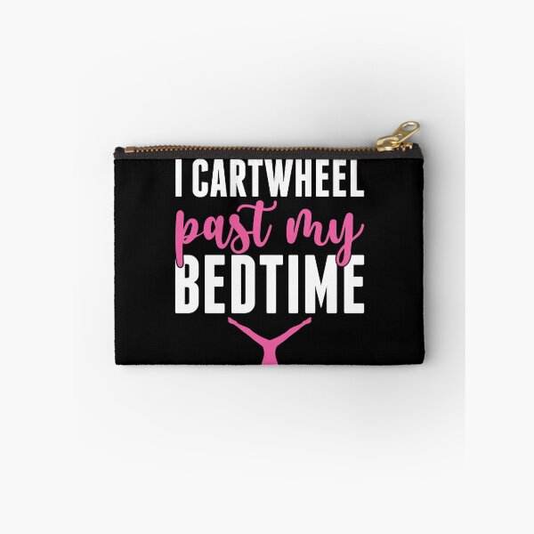 Item preview, I Cartwheel Past my Bedtime Funny Girls Women Gymnast designed and sold by BlueBerry-Pengu.