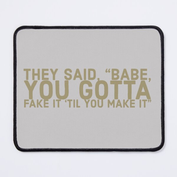 Item preview, Fake til you’ll make it designed and sold by Ashleigh David.