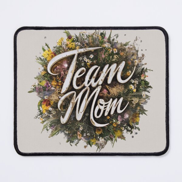 Item preview, Team mom designed and sold by Tajdi.