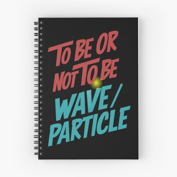 Item preview, To be or not to be: Wave / Particle - Quantum Exploration designed and sold by charlypicazo.
