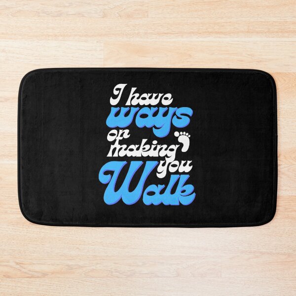 Item preview, I Have Ways of Making You Walk Funny Gifts For Physical Therapists PT Physiotherapy designed and sold by iX-Physio.